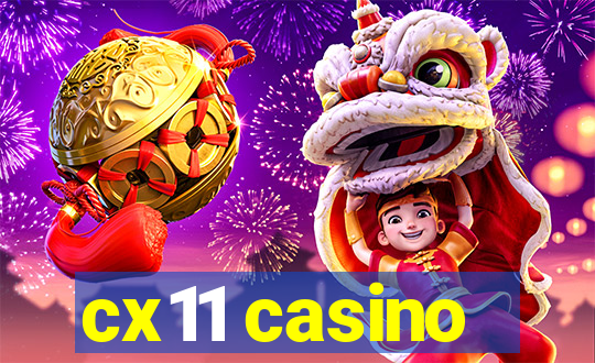 cx11 casino